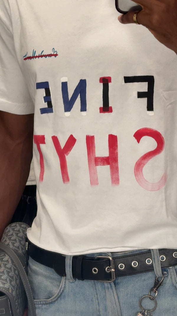 Fine Shyt Shirt